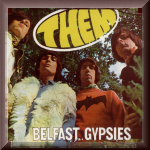 Them - Belfast Gypsies